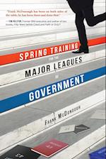 Spring Training for the Major Leagues of Government