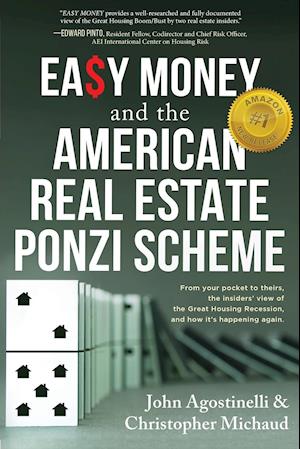 Easy Money and the American Real Estate Ponzi Scheme