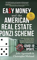 Easy Money and the American Real Estate Ponzi Scheme