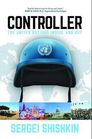 CONTROLLER : The United Nations Inside and Out