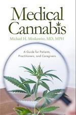 Medical Cannabis : A Guide for Patients, Practitioners, and Caregivers