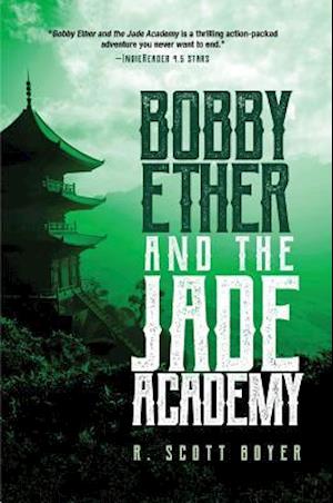 Bobby Ether and the Jade Academy