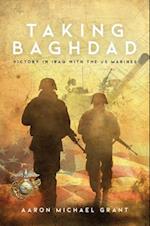 TAKING BAGHDAD