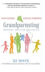Grandparenting: RENEW, RELIVE, REJOICE 