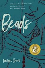 BEADS: A Memoir about Falling Apart and Putting Yourself Back Together Again 