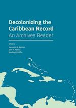 Decolonizing the Caribbean Record