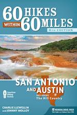 60 Hikes Within 60 Miles: San Antonio and Austin