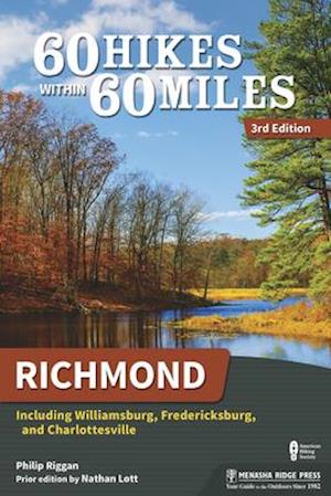 60 Hikes Within 60 Miles: Richmond