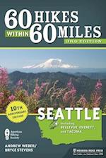 60 Hikes Within 60 Miles: Seattle