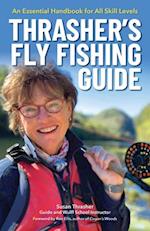 Thrasher's Fly Fishing Guide