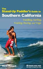 The Stand-Up Paddler's Guide to Southern California