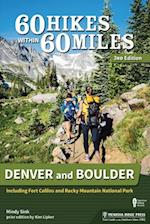 60 Hikes Within 60 Miles: Denver and Boulder