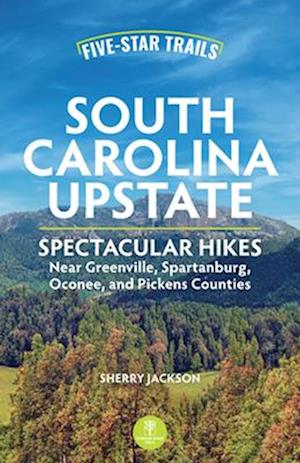 Five-Star Trails: South Carolina Upstate