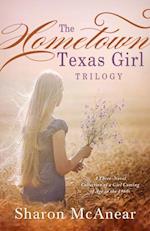 Hometown Texas Girl Trilogy