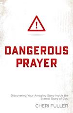 Dangerous Prayer