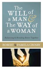 The Will of a Man & the Way of a Woman