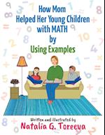 How Mom Helped Her Young Children with MATH by Using Examples