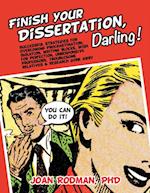 Finish Your Dissertation, Darling!