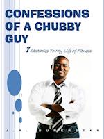 CONFESSIONS OF A CHUBBY GUY