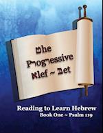The Progressive Alef-Bet Psalm 119