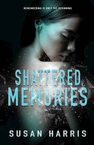 Shattered Memories