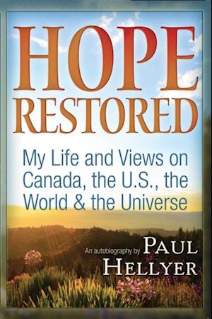 Hope Restored: An Autobiography by Paul Hellyer