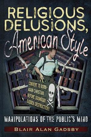 Religious Delusions, American Style