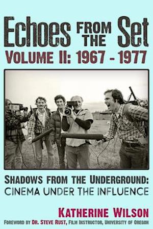Echoes from the Set Volume II (1967- 1977) Shadows from the Underground