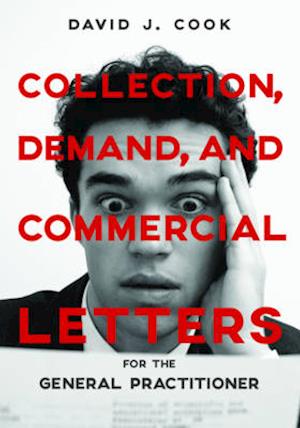 Collection, Demand, and Commercial Letters for the General Practitioner