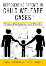 Representing Parents in Child Welfare Cases