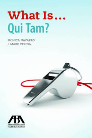 What Is...Qui Tam?