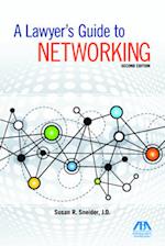 A Lawyer's Guide to Networking