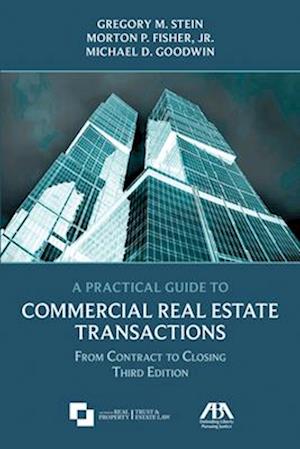 Practical Guide to Commercial Real Estate Transactions