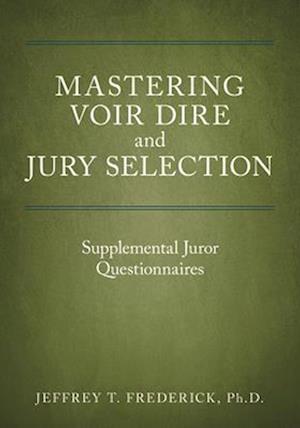 Mastering Voir Dire and Jury Selection