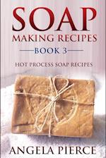 Soap Making Recipes Book 3