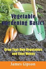 Vegetable Gardening Basics