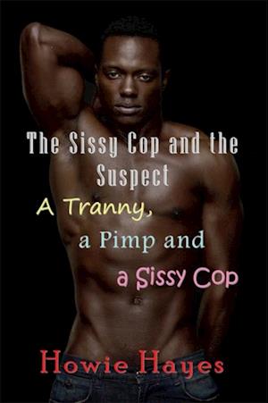 Sissy Cop and the Suspect