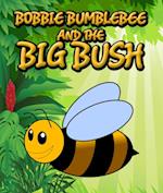 Bobbie Bumblebee and The Big Bush