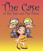 Case of the Test and The Twins