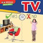 TV, Yes or No