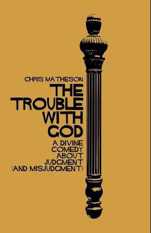 The Trouble with God