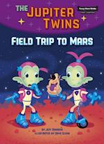 Field Trip to Mars (Book 1)