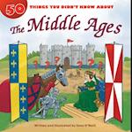 50 Things You Didn't Know about the Middle Ages