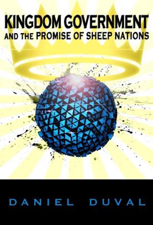 Kingdom Government and the Promise of Sheep Nations