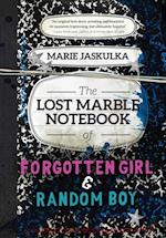 Lost Marble Notebook of Forgotten Girl & Random Boy
