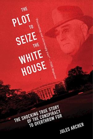 Plot to Seize the White House