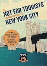 Not For Tourists Illustrated Guide to New York City