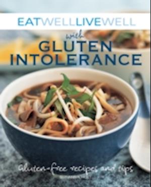 Eat Well Live Well with Gluten Intolerance