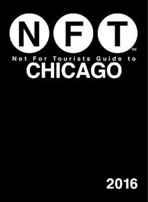 Not for Tourists Guide to Chicago