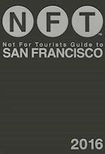 Not for Tourists Guide to San Francisco